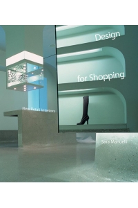 Design for Shopping. New retail interiors
