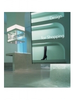 Design for Shopping. New retail interiors