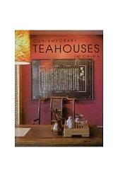Contemporary Teahouses in China